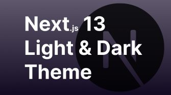 Next.js Light & Dark Theme Using Next.js 13 2023